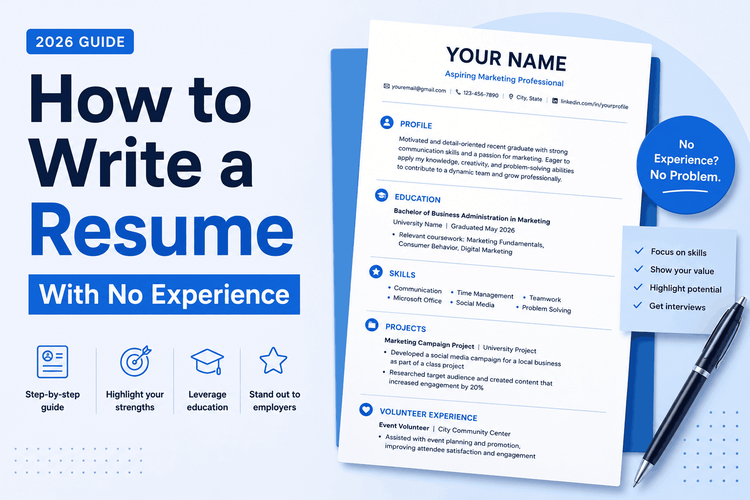 How to Write a Resume With No Experience in 2026